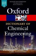 A Dictionary of Chemical Engineering di Carl (Head of Department Schaschke edito da Oxford University Press