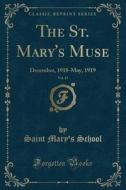 The St. Mary's Muse, Vol. 23 di Saint Mary's School edito da Forgotten Books