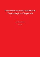 New Resources for Individual Psychological Diagnosis Version 3.0 di Jan Sterenborg edito da Lulu.com