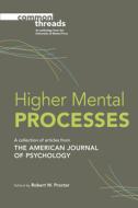 Higher Mental Processes edito da University of Illinois Press
