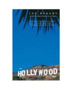 The Hollywood Sign - Fantasy and Reality of an American Icon di Leo Braudy edito da Yale University Press