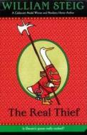 The Real Thief di William Steig edito da SQUARE FISH