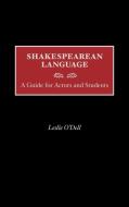 Shakespearean Language di Leslie O'Dell edito da Greenwood Press