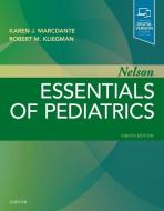 Nelson Essentials of Pediatrics di Karen Marcdante, Robert M. Kliegman edito da Elsevier LTD, Oxford