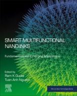 Smart Multifunctional Nano-Inks: Fundamentals and Emerging Applications edito da ELSEVIER