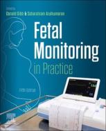 Fetal Monitoring in Practice edito da CHURCHILL LIVINGSTONE