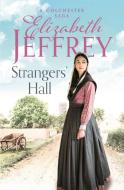Strangers' Hall di Elizabeth Jeffrey edito da Little, Brown Book Group