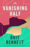 The Vanishing Half di Brit Bennett edito da Little, Brown Book Group