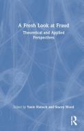 A Fresh Look At Fraud edito da Taylor & Francis Ltd