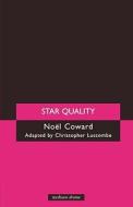 Star Quality di Noel Coward edito da BLOOMSBURY 3PL