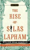The Rise of Silas Lapham di William Dean Howells edito da Signet Book