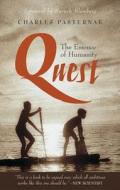 Quest: The Essence of Humanity di Charles Pasternak edito da PAPERBACKSHOP UK IMPORT