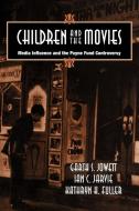 Children and the Movies di Ian C. Jarvie, Kathryn H. Fuller, Garth S. Jowett edito da Cambridge University Press