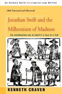 Jonathan Swift and the Millennium of Madness di Kenneth Craven edito da iUniverse