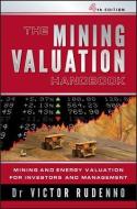 The Mining Valuation Handbook 4e di Victor Rudenno edito da John Wiley & Sons Australia Ltd