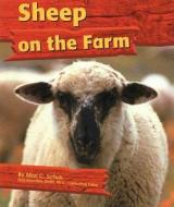 Sheep on the Farm di Mari C. Schug, Mari C. Schuh edito da Capstone Press
