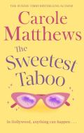 The Sweetest Taboo di Carole Matthews edito da Little, Brown Book Group