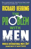 The Problem With Men di Richard Herring edito da Little, Brown Book Group