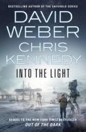 Into the Light di David Weber, Chris Kennedy edito da Tom Doherty Associates