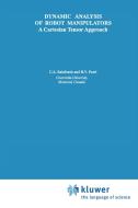 Dynamic Analysis of Robot Manipulators di Constantinos A. Balafoutis, Rajnikant V. Patel edito da Springer US