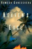 Heaven's Edge di Romesh Gunesekera edito da GROVE ATLANTIC
