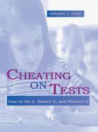 Cheating on Tests di Gregory J. Cizek edito da Routledge