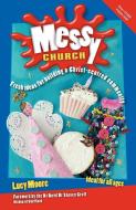 Messy Church, Second Edition di Lucy Moore edito da Messy Church
