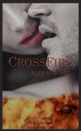 Crossfire di Alex Strong edito da Red Dahlia Publishing