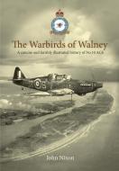 The Warbirds of Walney di John Nixon edito da John Nixon