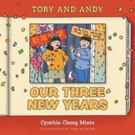Our Three New Years! di Cynthia Cheng Mintz edito da FriesenPress