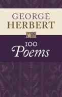 George Herbert: 100 Poems di George Herbert edito da Cambridge University Press