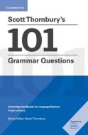 Scott Thornbury's 101 Grammar Questions Pocket Editions di Scott Thornbury edito da Cambridge University Press