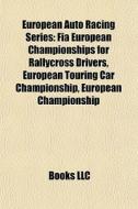 European Auto Racing Series: Fia Europea di Books Llc edito da Books LLC, Wiki Series