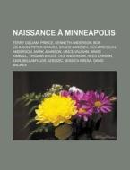 Naissance Minneapolis: Terry Gilliam, di Livres Groupe edito da Books LLC, Wiki Series
