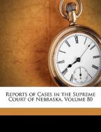 Reports Of Cases In The Supreme Court Of di James Mills Woolworth, Lorenzo Crounse edito da Nabu Press