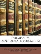 Chemisches Zentralblatt, Volume 122 di Verein Deutscher Chemiker edito da Nabu Press