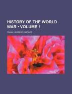 History Of The World War (volume 1) di Frank Herbert Simonds edito da General Books Llc