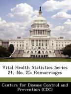 Vital Health Statistics Series 21, No. 25 edito da Bibliogov
