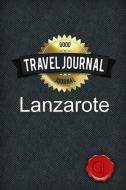 Travel Journal Lanzarote di Good Journal edito da Lulu.com