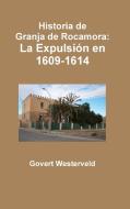 Historia de Granja de Rocamora di Govert Westerveld edito da Lulu.com