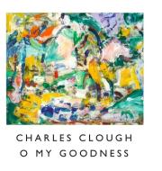 O My Goodness di Charles Clough edito da Lulu.com