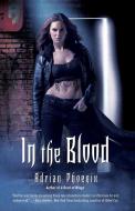 In the Blood di Adrian Phoenix edito da Pocket Books