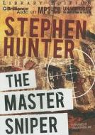 The Master Sniper di Stephen Hunter edito da Brilliance Audio