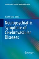 Neuropsychiatric Symptoms of Cerebrovascular Diseases edito da Springer London
