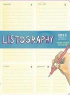 Listography Engagement Calendar: Your Year in Lists di Lisa Nola edito da Chronicle Books (CA)