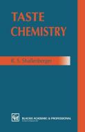 Taste Chemistry di R. S. Shallenberger edito da Springer US