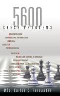 5600 Chess Problems di Carlos Hernandez edito da Palibrio