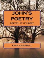 John's Poetry di John P. Campbell edito da Createspace