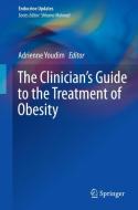 The Clinician's Guide to the Treatment of Obesity edito da Springer New York