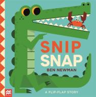 Snip Snap di Ben Newman edito da Pan Macmillan